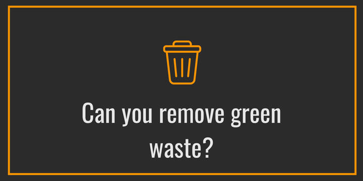 Yes. I can remove green waste, general rubbish and unwanted items as part of many jobs.